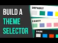 Build Your Own THEME SELECTOR with JavaScript CSS