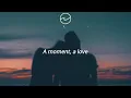 Lost Frequencies - Sweet Disposition (A Moment, A Love) | Official Lyric Video