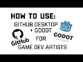 HOW TO Use Github Github Desktop and Godot 4 4 for Game Dev Artists