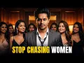 Lagu Stop Chasing Women (Do This Instead) | Sarthak Goel