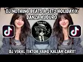 Download Lagu DJ NOTHING BEATS A JET2 HOLIDAY X DANZA KUDURO VIRAL TIKTOK SLOW FULL SONG TERBARU 2025!!