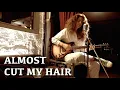 Download Lagu Almost Cut My Hair - Crosby, Stills, Nash \u0026 Young Full Cover with Dominique Cotten