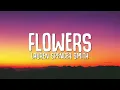 [1 HOUR] Lauren Spencer Smith - Flowers (Lyrics)