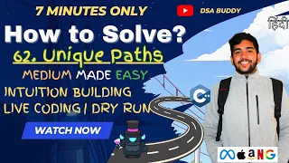 62 Unique Paths Logic development Dry run Leetcode Medium DSA buddy Easy Explanation