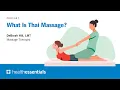 What Is Thai Massage DeBorah Hill LMT