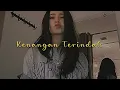 Download Lagu kenangan terindah - samsons ( slowed+reverb+lyrics )