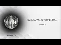 Download Lagu Suara Yang Terpendam -Anko- | Official Song Lirik lagu
