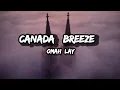 Omah Lay - Canada Breeze (Lyrics)