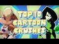 My Top 10 Cartoon Crushes