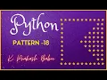 PYTHON PATTERN PROGRAM 18
