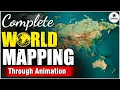 Complete World Mapping Through Animation OnlyIAS