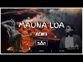 MAUNA LOA | REMIX | VEDAN | DJ sAn | AZWIN
