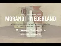 Download Lagu Giorgio Morandi en Nederland - 17 juni t/m 24 september 2023 in Museum Belvédère