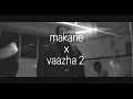 Makane x vazha 2 song (Koodappirannor)| Remix | Vaazha-2 | Hashir