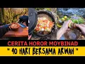 Lagu FULL NO PART ‼️ CERITA HOROR SAMBIL MASAK MOYBINAD | 40 HARI BERSAMA ARWAH #ceritahoror #horror