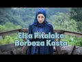 Download Lagu Berbeza Kasta - Elsa Pitaloka (Video lirik)