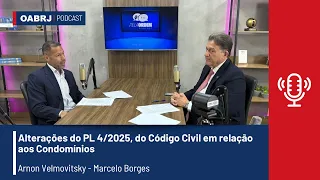 Pela Ordem - Alterações do PL 4/2025, do Código Civil em relação aos Condomínios