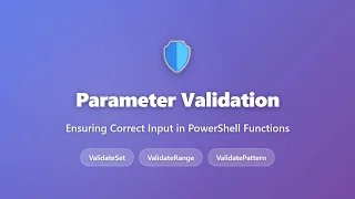 PowerShell Parameter Validation ValidateSet ValidateRange ValidatePattern More