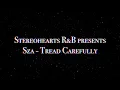 SZA - Tread Carefully (Lyrics) [New R&B Song 2022]