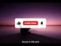 Never Mine – Harnoor (Slowed + Reverb) 🌙 | Lost in Reverb | Punjabi Lofi Vibes