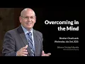 250702 -Chad Lamb: Overcoming in the Mind