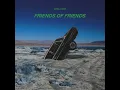 Friends of Friends - MANILA GREY