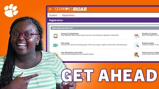 How to Plan Ahead for Registration at Clemson