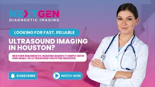 Nextgen Diagnostic Imaging Walk-In Ultrasound Houston 346 487-7037