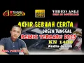 AKHIR SEBUAH CERITA REMIX PALEMBANG REMIX ORGEN TUNGGAL 2023 #remix