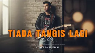 tiada tangis lagi ella rock cover full power by musikai 
