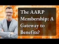 The AARP Membership A Gateway to Benefits