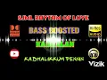 Download Lagu Kadhalikkum Pennin - Kadhalan - A R Rahman - Bass Boosted - 320 kbps