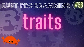 Rust Programming Tutorial - traits