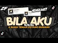 DJ BILA AKU TUTUTU X SAMA TEMAN GOYANG DUMANG - MENGKANE VIRAL TIKTOK BY ZEUS FVNKY