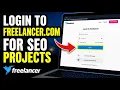 How to login to Freelancer com for SEO projects - Full Guide