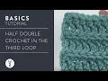Learn It Half Double Crochet in the Third Loop