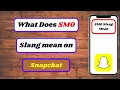 what does smo mean on snapchat what does smo mean on snapchat slang smo meaning snapchat