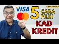 Download Lagu 5 cara terbaik pilih KAD KREDIT [Credit Card] Jangan salah pilih pula!