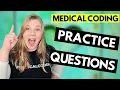 MEDICAL CODING PRACTICE QUESTIONS - CPC EXAM PREP MADE EASY