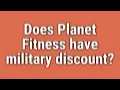 Does Planet Fitness have military discount