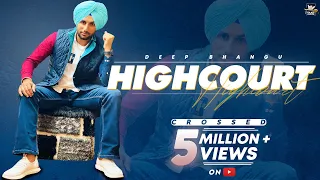 High Court (Full Video) Deep Bhangu Ft Gurlej Akhtar | Latest Punjabi Songs 2020 | New Punjabi Songs