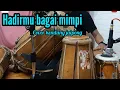 Download Lagu Hadirmu bagai mimpi | Cover kendang jaipong