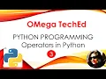 operators in Python Arithmetic Relational Logical Bitwise Membership Identity