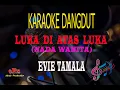 Download Lagu Karaoke Luka Di Atas Luka Nada Wanita - Evie Tamala (Karaoke Dangdut Tanpa Vocal)