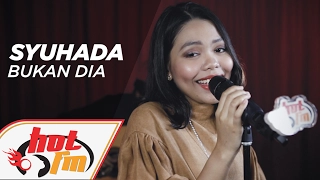 Download SYUHADA - BUKAN DIA (LIVE) - Akustik Hot - #HotTV MP3