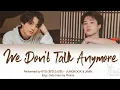 Download Lagu BTS - JUNGKOOK \u0026 JIMIN - We Don't Talk Anymore (Original Track by Charlie Puth) (Lirik Indonesia)
