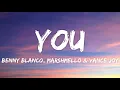 Benny Blanco, Marshmello & Vance Joy - You (Lyrics)