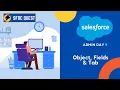 How to Create Objects and Fields Salesforce Admin Tutorial for Beginners Salesforce