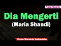 Download Lagu Maria Shandi - Dia Mengerti Karaoke Piano dan Strings