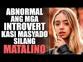 Lagu 6 Dahilan Kung Bakit Mahirap Sabayan Ang Isip Ng Mga Introvert | Introvert Psychology